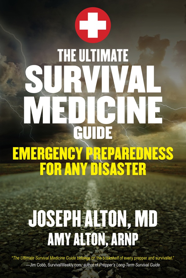 The Ultimate Survival Medicine Guide - Emergency Preparedness for Any Disaster 2015
